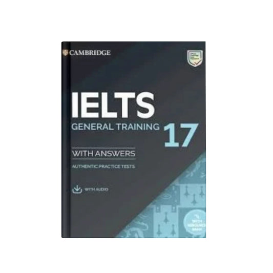 Cambridge IELTS General Training-17 with answers